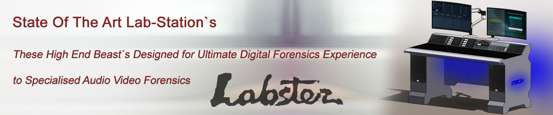 Labster, High End Console based Audio/Video Forensic Workstation
